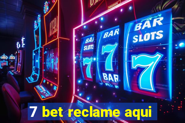 7 bet reclame aqui